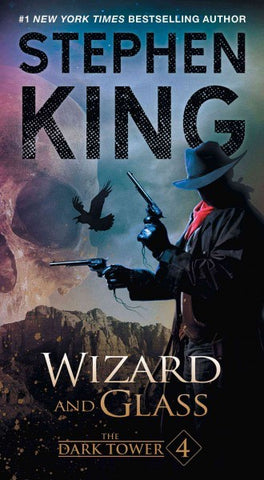 Wizard and Glass (The Dark Tower, 4) [King, Stephen]