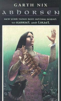 Abhorsen (Old Kingdom, 3) [Nix, Garth]