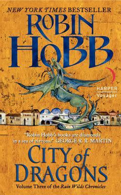 City of Dragons (Rain Wilds Chronicles, 3) [Hobb, Robin]