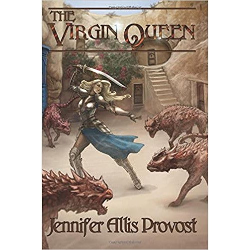 The Virgin Queen (Chronicles of Parthalan, 2) [Provos, Jennifer Allis]
