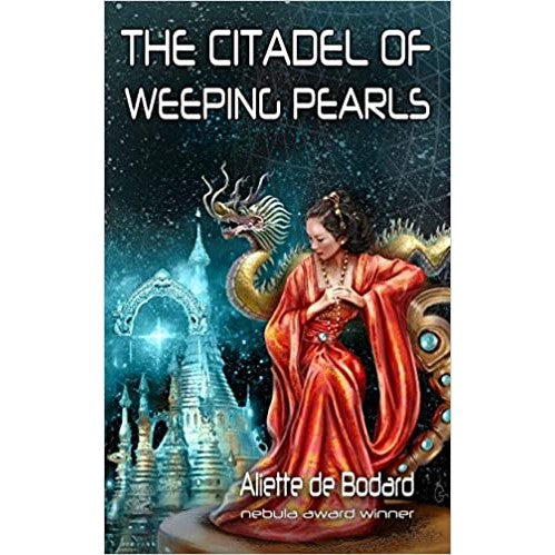 The Citadel of Weeping Pearls