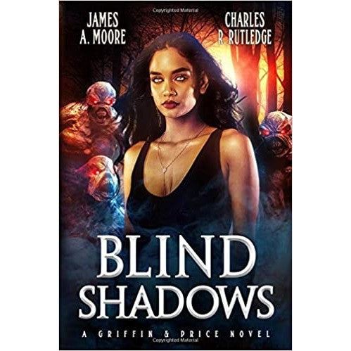 Blind Shadows (Griffin & Price, 1) [Rutledge, Charles R. and Moore, James a.]