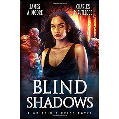 Blind Shadows (Griffin & Price, 1) [Rutledge, Charles R. and Moore, James a.]