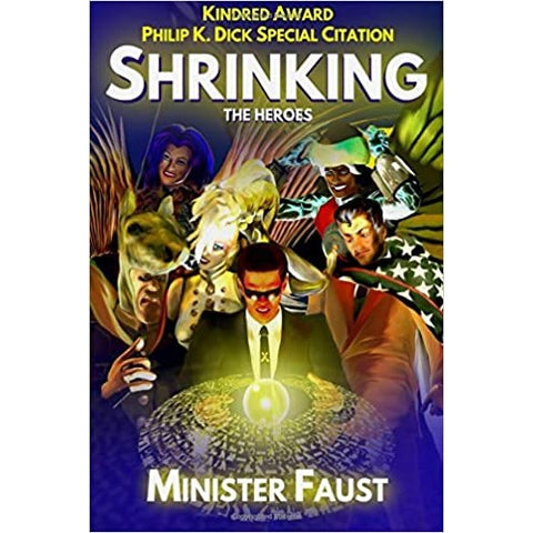 Shrinking the Heroes [Faust, Minister]