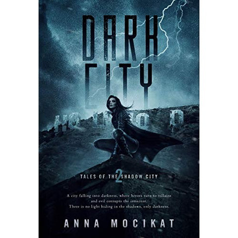 Dark City (Tales of the Shadow City, 2) [Mocikat, Anna]