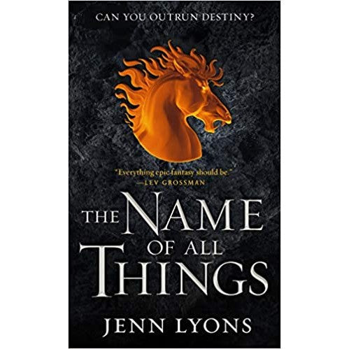 The Name of All Things (Chorus of Dragons, 2) [Lyons, Jenn]