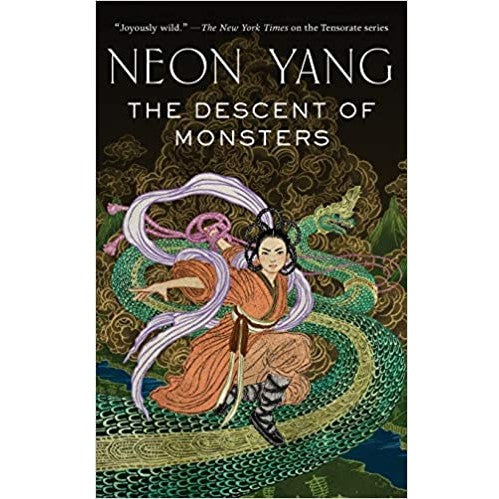 Descent of Monsters (Tensorate Series, 3) [Yang, Neon]