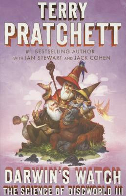 Darwin's Watch (The Science of Discworld, 3) [Pratchett, Terry]