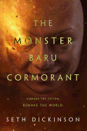 The Monster Baru Cormorant (Masquerade, 2) [Dickinson, Seth]