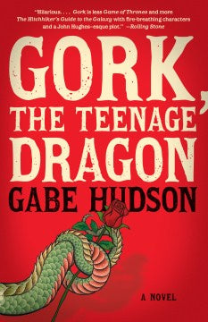 Gork, the Teenage Dragon [Hudson, Gabe]