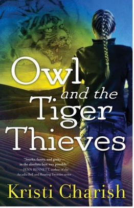 Owl and the Tiger Thieves (Owl, 4) [Charish, Kristi]