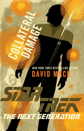Collateral Damage (Star Trek: The Next Generation) [Mack, David]