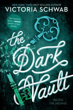 The Dark Vault (The Archived, 1-2.5) [Schwab, Victoria]