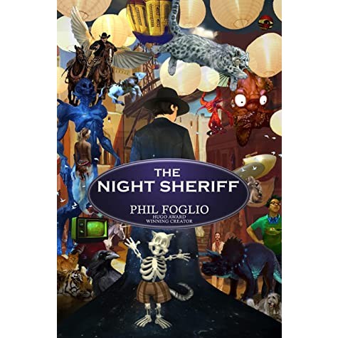 The Night Sheriff [Foglio, Phil]
