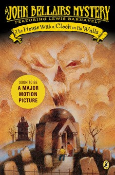 The House with a Clock in its Walls (Lewis Barnavelt Series, 1) [Bellairs, John]