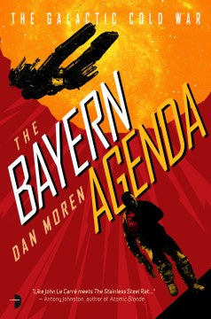 The Bayern Agenda (Galactic Cold War, 1) [Moren, Dan]