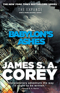 Babylon's Ashes (The Expanse, 6) [Corey, James S. A.]
