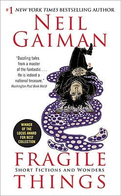 Fragile Things [Gaiman, Neil]