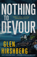 Nothing to Devour (Motherless Children, 3) [Hirshberg, Glen]