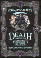 Death and Friends, a Discworld Journal [Pratchett, Terry]