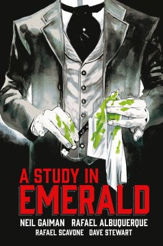 A Study in Emerald [Gaiman, Neil]