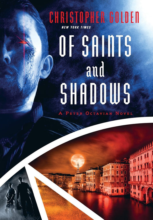 Of Saints and Shadows [Golden, Christopher]