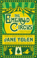 The Emerald Circus [Yolen, Jane]