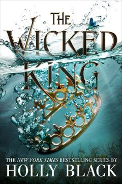 The Wicked King (The Folk of the Air,  2) [Black, Holly]
