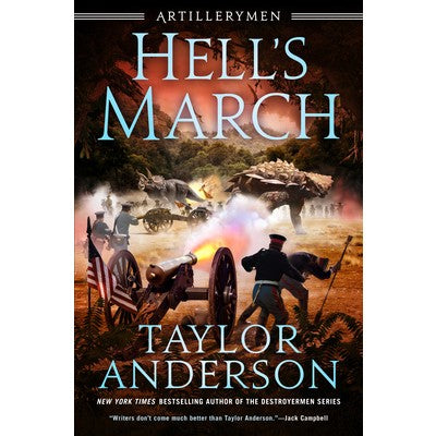 Hell's March (Artillerymen, 2) [Anderson, Taylor]