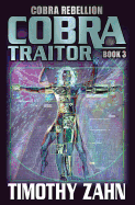 Cobra Traitor: Cobra Rising Book 3 [Zahn, Timothy]