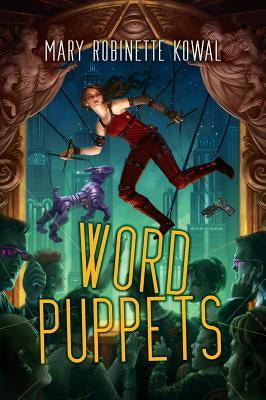 Word Puppets [Kowal, Mary Robinette]