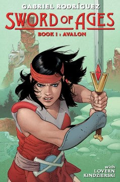 Sword of Ages Book 1: Avalon (Hardcover) [Rodriguez, Gabriel]