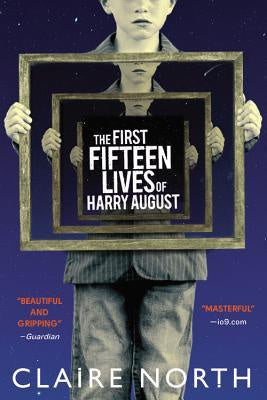 The First Fifteen Lives of Harry August [North, Claire]
