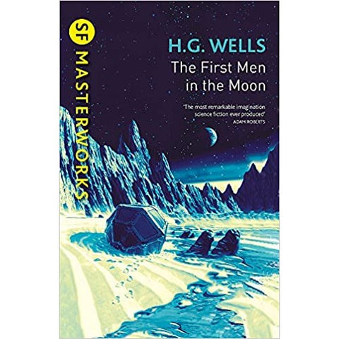 The First Men In The Moon [Wells, H. G.]