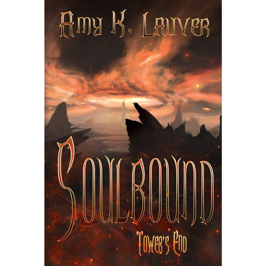 Soulbound: Tower's End [Lauver, Amy K.]
