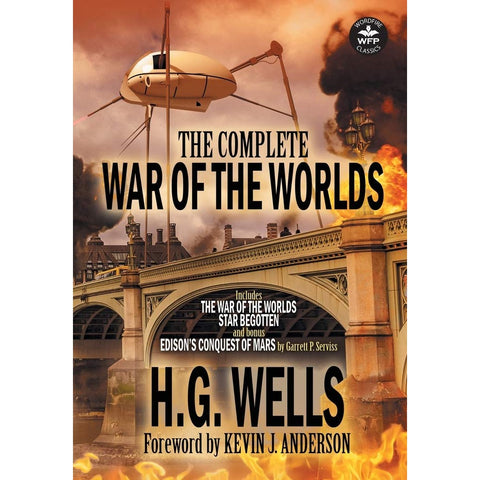 The Complete War of the Worlds [Wells, H. G. and Serviss, Garrett P.]