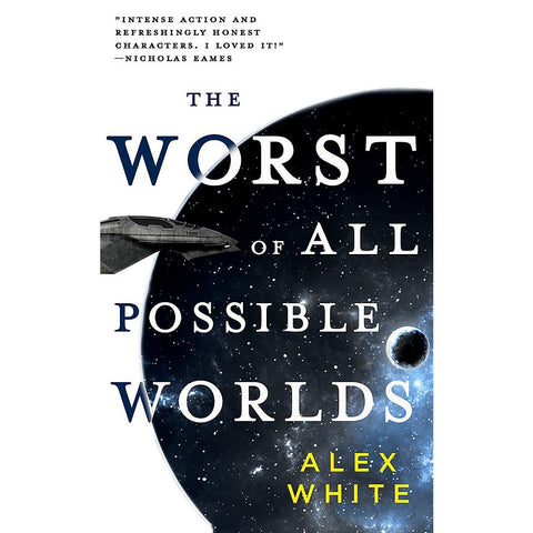 The Worst of All Possible Worlds (Salvagers, 3) [White, Alex]