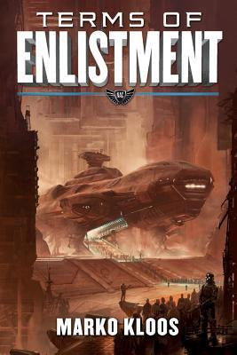 Terms of Enlistment (Frontlines, 1) [Kloos, Marko]