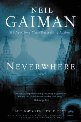 Neverwhere; Author's Preferred Text [Gaiman, Neil]