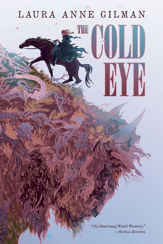 The Cold Eye (Devil's West, 2) [Gilman, Laura Anne]