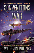 Conventions of War: Dread Empire's Fall (paperback) [Williams, Walter Jon]