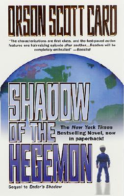 Shadow of the Hegemon (Ender- Bean, 2) [Card, Orson Scott]