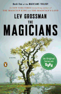 The Magicians (The Magicians, 1) [Grossman, Lev]