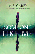 Someone Like Me (Trade Paper) [Carey, M. R.]
