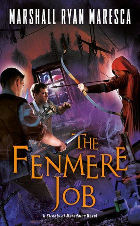 The Fenmere Job (Streets of Maradaine, 3) [Maresca, Marshall Ryan]