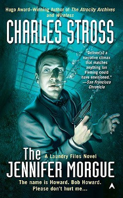 Jennifer Morgue (Laundry Files, 2) [Stross, Charles]