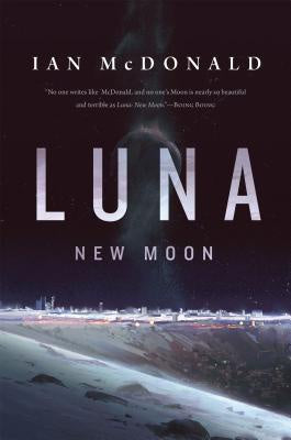 Luna; New Moon (Luna, 1) [McDonald, Ian]
