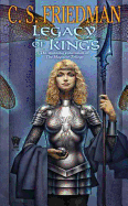 Legacy of Kings (Magister Trilogy, 3) [Friedman, C. S.]