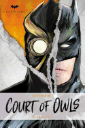 DC Comics Novels - Batman: The Court of Owls: An Original Prose Novel by Greg Cox [Cox, Greg]