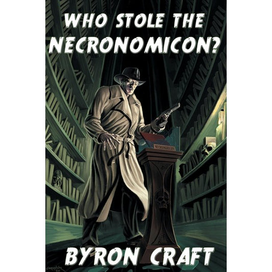 Who Stole the Necronomicon? (The Arkham Detective, 6) [Craft, Byron]